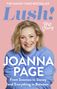 Text: "The Sunday Times Bestseller", "Lush! My Story", "Joanna Page", "From Swansea to Stacey and Everything in Between." Lächelnde Frau in blauem Pullover., Buch