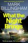 Mark Billingham: What the Night Brings, Buch