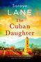 Soraya Lane: The Cuban Daughter, Buch
