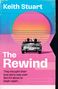 „Keith Stuart“, „The Rewind“, „They thought their love story was over. But it's about to begin again…“ Illustration: Auto und Sonne.
