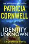 Patricia Cornwell: Identity Unknown, Buch