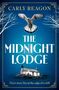 "Carly Reagon, The Midnight Lodge - Their story lies at the edge of a cliff." Ein Falke, zwei Bäume, Haus auf Klippe., Buch
