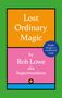 Rob Lowe: Lost Ordinary Magic, Buch
