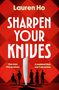 Lauren Ho: Sharpen Your Knives, Buch