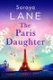 Soraya Lane: The Paris Daughter, Buch, Buch