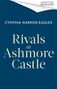 "Rivals at Ashmore Castle" von Cynthia Harrod-Eagles. Einfache, elegante Schrift auf dunklem Hintergrund.