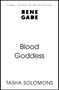 Text: "FINAL COVER TO BE REVEALED", "RENE GADE", "Blood Goddess", "TASHA SOLOMONS". Die Gestaltung ist minimalistisch.