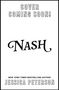 TEXT: "COVER COMING SOON! NASH. NEW YORK TIMES BESTSELLING AUTHOR JESSICA PETERSON." Schwarzer Text auf weißem Hintergrund., Buch
