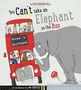 Patricia Cleveland-Peck: You Can't Take An Elephant On the Bus, Buch, Buch
