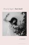"Bread of Angels, Patti Smith, a memoir." Eine Frau in weißem Kleid lehnt mit geschlossenen Augen an der Wand., Buch