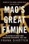 Frank Dikotter: Mao's Great Famine, Buch