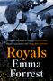 Emma Forrest: Royals, Buch