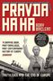Rory Maclean: Pravda Ha Ha, Buch