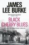 James Lee Burke: Black Cherry Blues, Buch