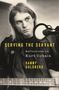 Danny Goldberg: Serving The Servant: Remembering Kurt Cobain, Buch