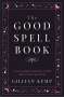 Gillian Kemp: The Good Spell Book, Buch