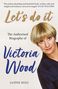 Jasper Rees: Rees, J: Let's Do It: The Authorised Biography of Victoria W, Buch