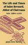 James Cotter Morison: The Life and Times of Saint Bernard, Abbot of Clairvaux, Buch