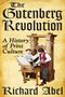 Richard Abel: The Gutenberg Revolution, Buch