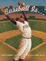 Louise Borden: Baseball Is..., Buch