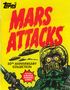The Topps Company: Mars Attacks, Buch