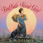 S D Nelson: Buffalo Bird Girl, Buch