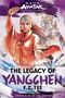 F C Yee: Avatar: The Last Airbender: The Legacy of Yangchen (Chronicles of the Avatar Book 4), Buch