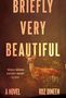 Roz Dineen: Briefly Very Beautiful, Buch