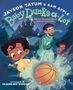 Jayson Tatum: Baby Dunks-A-Lot: The Day the Basketballs Stopped Bouncing, Buch