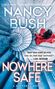 Nancy Bush: Nowhere Safe, Buch