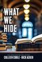 Colleen Coble: What We Hide, Buch