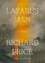 Richard Price: Lazarus Man, Buch