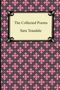Sara Teasdale: The Collected Poems of Sara Teasdale (Sonnets to Duse and Other Poems, Helen of Troy and Other Poems, Rivers to the Sea, Love Songs, and Flame and Sha, Buch