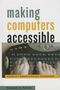 Elizabeth R Petrick: Making Computers Accessible, Buch