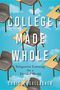 Chris W Gallagher: College Made Whole, Buch