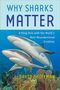 David Shiffman: Why Sharks Matter, Buch