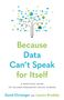 David Chrisinger: Because Data Can't Speak for Itself, Buch