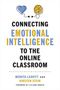 Monita Leavitt: Connecting Emotional Intelligence to the Online Classroom, Buch