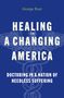 George Rust: Healing in a Changing America, Buch
