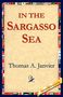 Thomas A. Janvier: In the Sargasso Sea, Buch