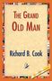 Richard B. Cook: The Grand Old Man, Buch