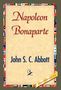 John Stevens Cabot Abbott: Napoleon Bonaparte, Buch