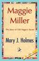 J. Holmes Mary J. Holmes: Maggie Miller, Buch
