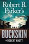 Robert Knott: Robert B. Parker's Buckskin, Buch
