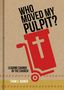 Thom S Rainer: Who Moved My Pulpit?, Buch