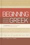Benjamin L Merkle: Beginning with New Testament Greek, Buch