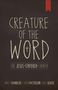 Matt Chandler: Creature of the Word, Buch
