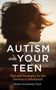 Blythe Grossberg: Autism and Your Teen, Buch