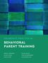 Mark D Terjesen: Deliberate Practice in Behavioral Parent Training, Buch