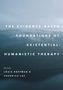 The Evidence-Based Foundations of Existential-Humanistic Therapy, Buch